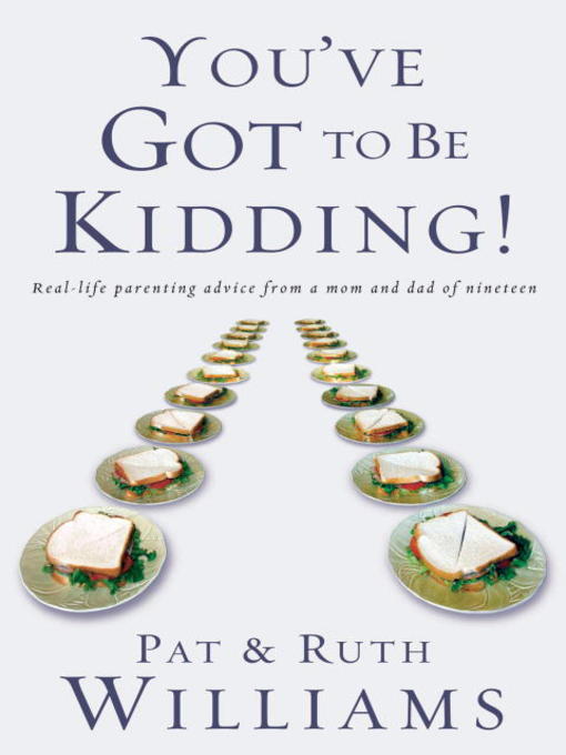 Title details for You've Got to Be Kidding! by Pat Williams - Available
